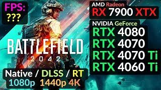 Battlefield 2042 TEST RX 7900 XTX / RTX 4080 4070 Ti 4070 4060 Ti / 1080p 1440p 4K / Ray Tracing