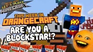 Annoying Orange Let's Play Minecraft - ARE YOU A BLOCKSTAR?