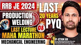 #8 RRB JE 2024 CBT 2 | Mechanical  Engineering | Production-RRB JE Welding PYQ | RRB JE Vacancy 2024