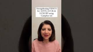 STRENGTHEN VENUS PLANET| Shukra Remedies for LUCK, LOVE & LUXURY USING CAMPHOR OIL| SAPNNA VERMA 