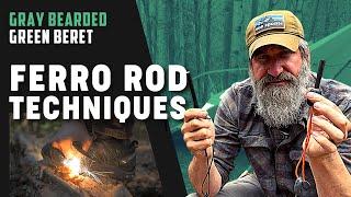 Ferro Rod Techniques from a Green Beret | Gray Bearded Green Beret