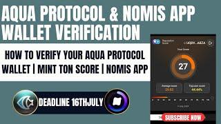 HOW TO VERIFY YOUR AQUA PROTOCOL WALLET | MINT ON-CHAIN SCORE | NOMIS APP VERIFICATION |