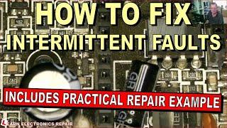 How To Locate Trace Diagnose & Fix Intermittent Faults In Electronics: With Practical Repair Example