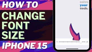 How to Change Font Size on iPhone 15