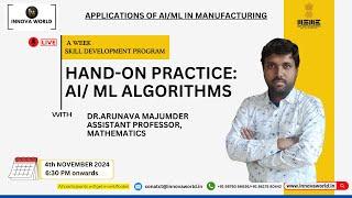 Hands-on Practice on AI/ML by Dr. Arunava Majumder #skilldevelopment #webinar  #innovaworld