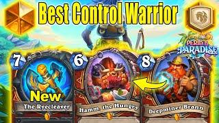 My NEW Best Control Warrior Deck Is Actually A Meta Breaker At Perils in Paradise | Hearthstone