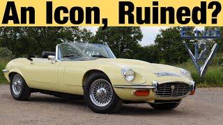 Is The Jaguar E-Type V12 A Ruined Icon Or Misjudged British Muscle Car? (1974 Series 3 Roadster)