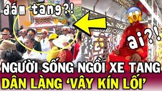 Đám ma NGƯỜI SỐNG - Phong tục kỳ lạ tại VIỆT NAM mà ít người biết | Tin Việt Độc Lạ