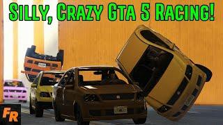 Silly And Crazy Racing On Gta 5 Live!