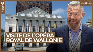 Opéra Royal de Wallonie - J'ai les clés S01E05