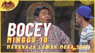 [Persembahan Penuh] BOCEY EP 10 PART 1 - MAHARAJA LAWAK MEGA 2017