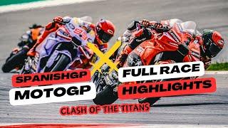 CLASH OF THE TITANS! ️  MOTOGP SpanishGp FULL RACE    #spanishgp