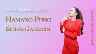 Sitipah Jahamin - Hamano Pono (Official Music Video)