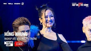 FOCUS CAM CÔNG DIỄN 3 | Chị Đẹp Hồng Nhung - Mashup Ước Gì & Mưa Phi Trường