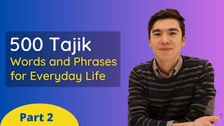 500 Most common words and phrases in Tajik | Part 2 (Weeks 26 - 50)