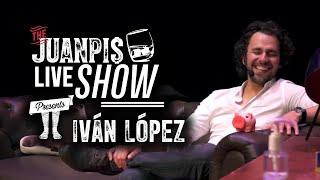 The Juanpis Live Show - Entrevista a Iván López