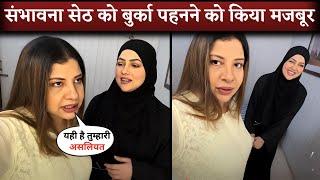 Sana Khan Forced Sambhavna Seth To Wear Burqa in Collab Video