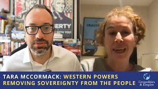 Tara McCormack: Western Powers Removing Sovereignty From the People