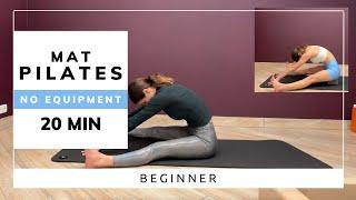 20 MIN PILATES FOR BEGINNERS || AT-HOME MAT PILATES || NO EQUIPMENT