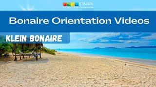 Orientation Videos - Klein Bonaire