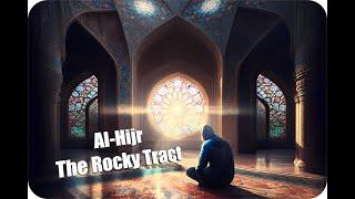 Al-Hijr - The Rocky Tract | Quran Light of Life | @quranlightoflife | #quran #surah #islam #trending