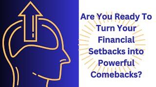 Building Resilience and Self-improvement:Recovery after Financial Setback