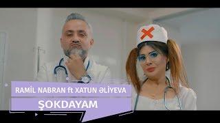 Xatun ft Ramil Nabran - Şokdayam (Official Clip)