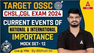 Odisha CHSL, CGL 2024 | Current Events Of National And International Importance Mock Test #12