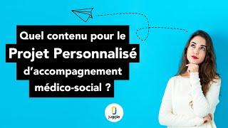 Quel contenu pour le Projet Personnalisé d’accompagnement médico-social ? [REPLAY]