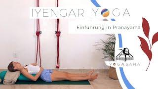 IYENGAR YOGA - Einführung in Pranayama