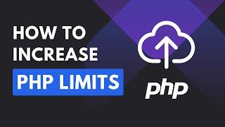 How to Increase the Maximum File Upload Size and other PHP Limits in XAMPP? (Windows/Mac)