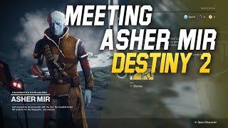 Destiny 2 Story: MEETING ASHER MIR