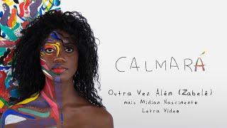 Outra Vez Além (Zabelê) mais Midian Nascimento - Letra Vídeo