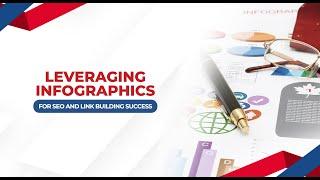 Leveraging Infographics for SEO and Link Building Success