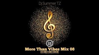 Dj Summer TZ - More Than Vibes Mix 08 #AfroBeats