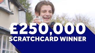 George’s £250K Scratchcard win