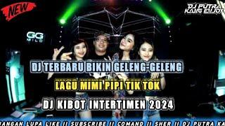 DJ JDM BIKIN GELENG-GELENG LAGU MIMI PIPI TERBARU 2024