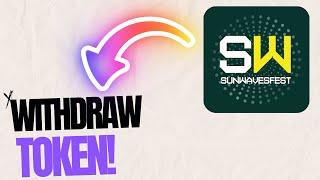 HOW TO WITHDRAW SUNWAVES TOKEN (QUICK & EASY)