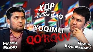 XO’P PODCAST № 10 | Hamid Sodiq | Сўз эркинлиги йўқми ёҳуд Кушербаев ҳоким бўлса