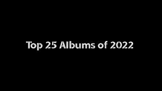 Top 25 Albums of 2022