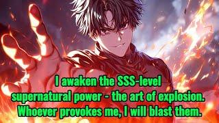 I awakened the superpower of "explosive art", whoever provokes me, I will explode.