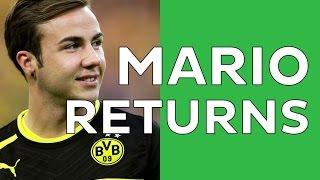 Mario Gotze returns to Borussia Dortmund