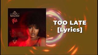 Vanessa Désiré  - TOO LATE feat.  Nelo Ville [Lyrics]