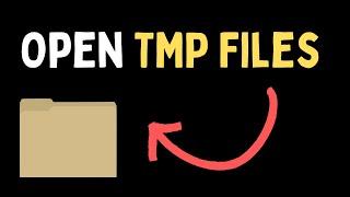 How to Open TMP Files on Windows 11