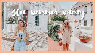 30a VACAY VLOG | a week exploring Rosemary, Seaside, and Alys Beach  