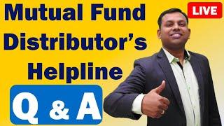 Live Question and Answers | Mutual Fund Distributors Helpline | Saurabh Khati