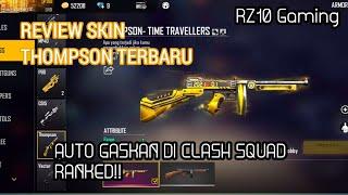 REVIEW SKIN THOMPSON TERBARU DI CLASH SQUAD RANKED!!