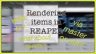 Rendering Items With FX in REAPER