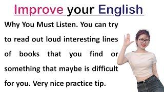 Why You Must Listen || Graded Reader || Learn English Through Story || Improve Your English Skills