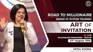 Art of Invitation | Road to Millionaire Series of System Training